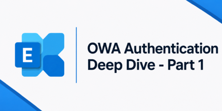 Exchange Server SE / 2019 OWA Authentication Deep Dive – Part 1: How OWA Authentication Really Works