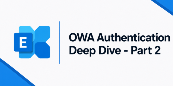 Exchange Server SE / 2019 OWA Authentication Deep Dive – Part 2: Forms-Based and Basic Authentication – What Really Changes?