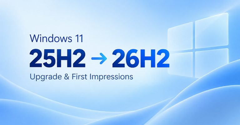 Windows 11 25H2 to 26H2 upgrade first impressions