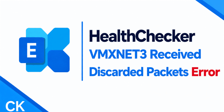 Exchange Server HealthChecker: Troubleshooting VMXNET3 Received Discarded Packets
